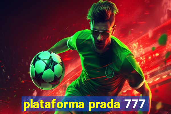 plataforma prada 777